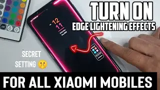 Enable Edge Lighting Effects On Your Xiaomi Mobile Now | Edge Lighting Lock Screen Trick