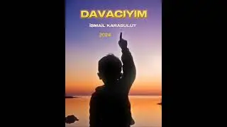 İsmail Karabulut - DAVACIYIM - 2024 [YENİ]