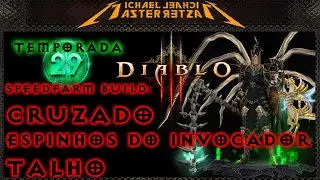 Diablo 3 Speedfarm Build: Cruzado - Espinhos do Invocador (Talho)
