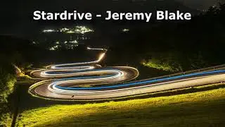 Stardrive - Jeremy Blake [Audio Library Release] · Free Copyright-safe Music