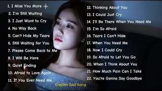 Sad Songs That Hit Different | New Trending TikTok Heartbreak Playlist 2026