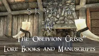 "The Oblivion Crisis" Skyrim Lore Books and Manuscripts