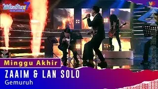 Zaaim & Lan Solo - Gemuruh | Minggu Akhir | 