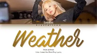 JEON SOYEON - "Weather" Lyrics (Color Coded Han/Rom/Eng)