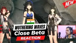 [Hindi] WUTHERING WAVES CLOSED BETA REACTION & WATCHPARTY - INDIA