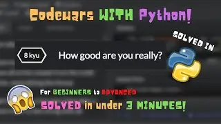How Good Are You Really? CODEWARS w/ PYTHON