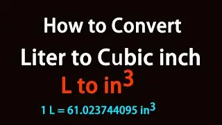 How to Convert Liter to Cubic inch?