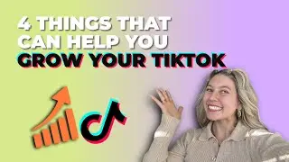 4 THINGS THAT CAN HELP YOU GROW YOUR TIKTOK IN 2023