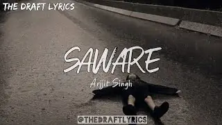 Saware (Lyrics) - Arijit Singh ! Phantom !