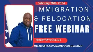 FREE WEBINAR: Immigration and Relocation Strategies to the US, Canada, Europe, and Australia