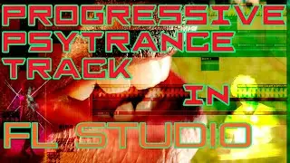 My New Progressive Psytrance Track (FL Studio) Vst's Rayblaster, Avenger, Virus Emulator DSP56300emu