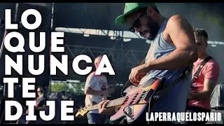 La Perra Que Los Parió - Lo que nunca te dije