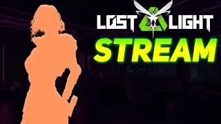 Streaming Lost Light. Epic Shooter on High Graphics R.2🔥Day 10🔥Stream🔥Hunt🔥Loot 