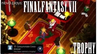 Getting the  Final Fantasy 7 Consummate Cross-dresser Trophy PS4