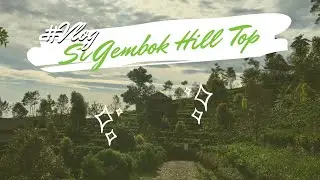 Wisata alam Sigembok Hill Top, explore Batang yuk