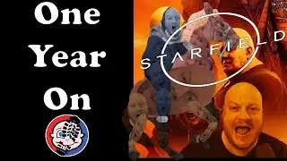 The Starfield RANT: One Year On!!