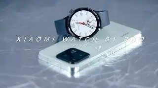 Ревю на Xiaomi Watch S1 Pro