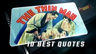 The Thin Man 1934 | 10 Best Quotes