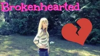 Brokenhearted (Music Video) - Karmin