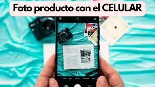 Cómo hacer Fotos de producto con el CELULAR, desde casa y Super fácil!