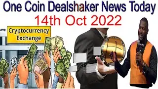 One coin deal shaker news today 14th Oct 2022 | AK AUTOMATION TECHNOLOGIES