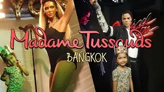 Madame Tussauds Wax Museum Bangkok