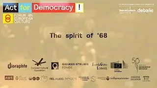 The Spirit of '68 - Forum on European Culture 2018