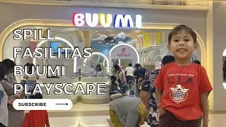 SPILL FASILITAS BUUMI PLAYSCAPE | Playground di Jakarta