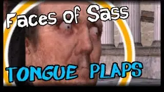 Faces of Sass: Tongue Plaps