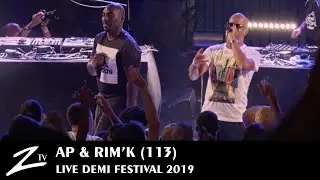 AP & RIM'K (113) - Tonton du Bled & Air Max - Demi Festival 2019 - LIVE HD