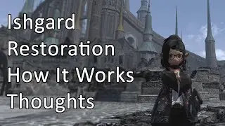 Ishgard Restoration: Guide and Thoughts - FFXIV Shadowbringers