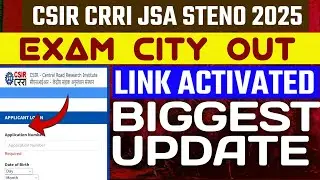 CSIR CRRI JSA STENO EXAM CITY OUT 🤩|| LINK ACTIVATED 🤩|| OFFICIAL NOTICE || HOW TO CHECK CITY