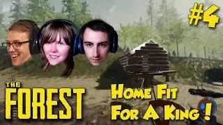 Naked Cannibal Party | THE FOREST |#4| Home Fit For A King!