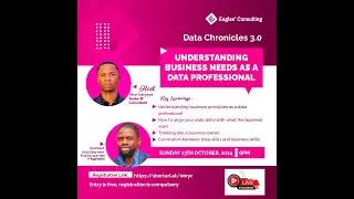 Data Chronicles Vol 3.0: Understanding Business Needs as a Data Professional!