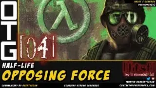 [04] Half-Life: Opposing Force - How To Successfully FAIL