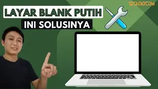Layar Laptop Blank Putih, Apakah Layarnya RUSAK ?