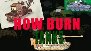 HOW BURN TANKS IN GERAND? Theories new cartoons about Gerand tanks.