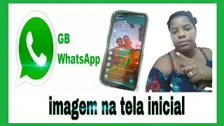 Como colocar imagem na tela inicial do  GB WhatsApp