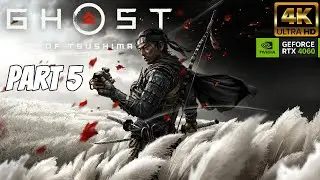Ghost of Tsushima Gameplay Walkthrough - Part 5 (No Commentary) [4K60FPS PC] DLSS