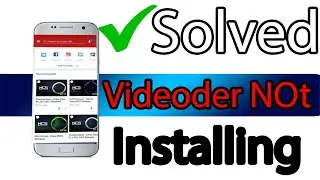 Videoder Unknown Download Error