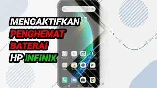 Cara Mengaktifkan Penghemat Baterai di HP Infinix