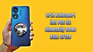 Itel P55 5G | Grid Autosport Android