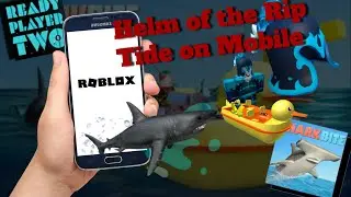 Helm of the Rip Tide on Mobile | ROBLOX | Sharkbite | RP2 Event |
