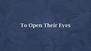 To Open Their Eyes - NS 712