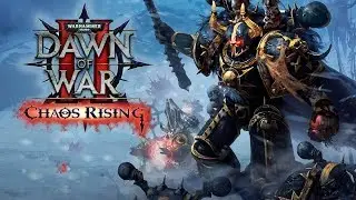 Warhammer 40.000: Dawn of War 2 – Chaos Rising (Dawn of War 2). Прохождение. Часть ~ 24.