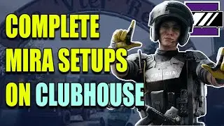 Mira Black Mirror Spots on Clubhouse (Every Site) | Rainbow Six Siege Gameplay Guide and Tips