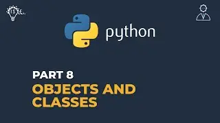 8. Classes and Objects in Python