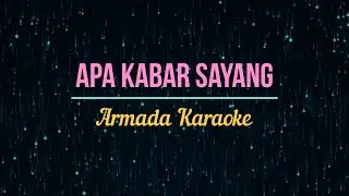 Armada Apa Kabar Sayang Karaoke Version