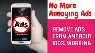 Remove Ads from Android | 100% WORKING METHOD