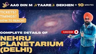 Universe Ki Sair ✨ Nehru Planetarium Delhi Vlog | Complete Guide | Tickets, Timings, Attractions